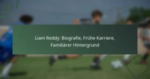 Liam Reddy: Biografie, Frühe Karriere, Familiärer Hintergrund